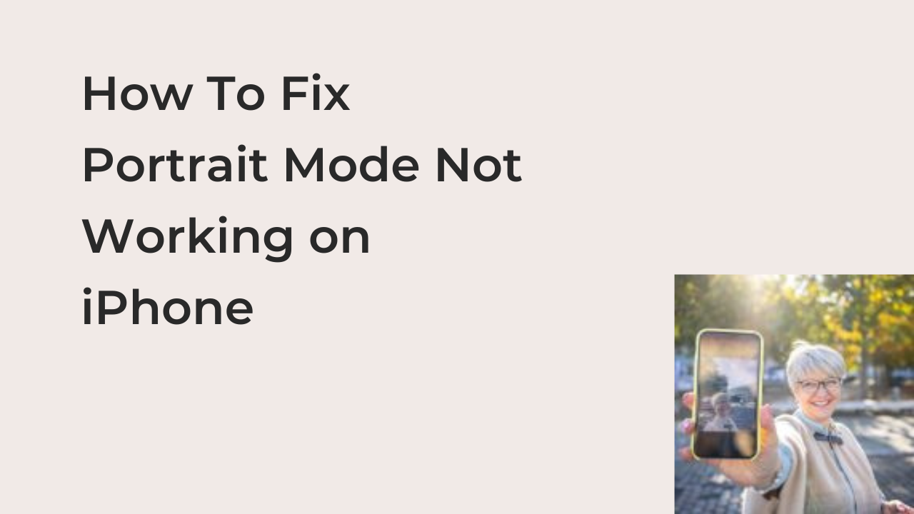 How To Fix Portrait Mode Not Working on iPhone 