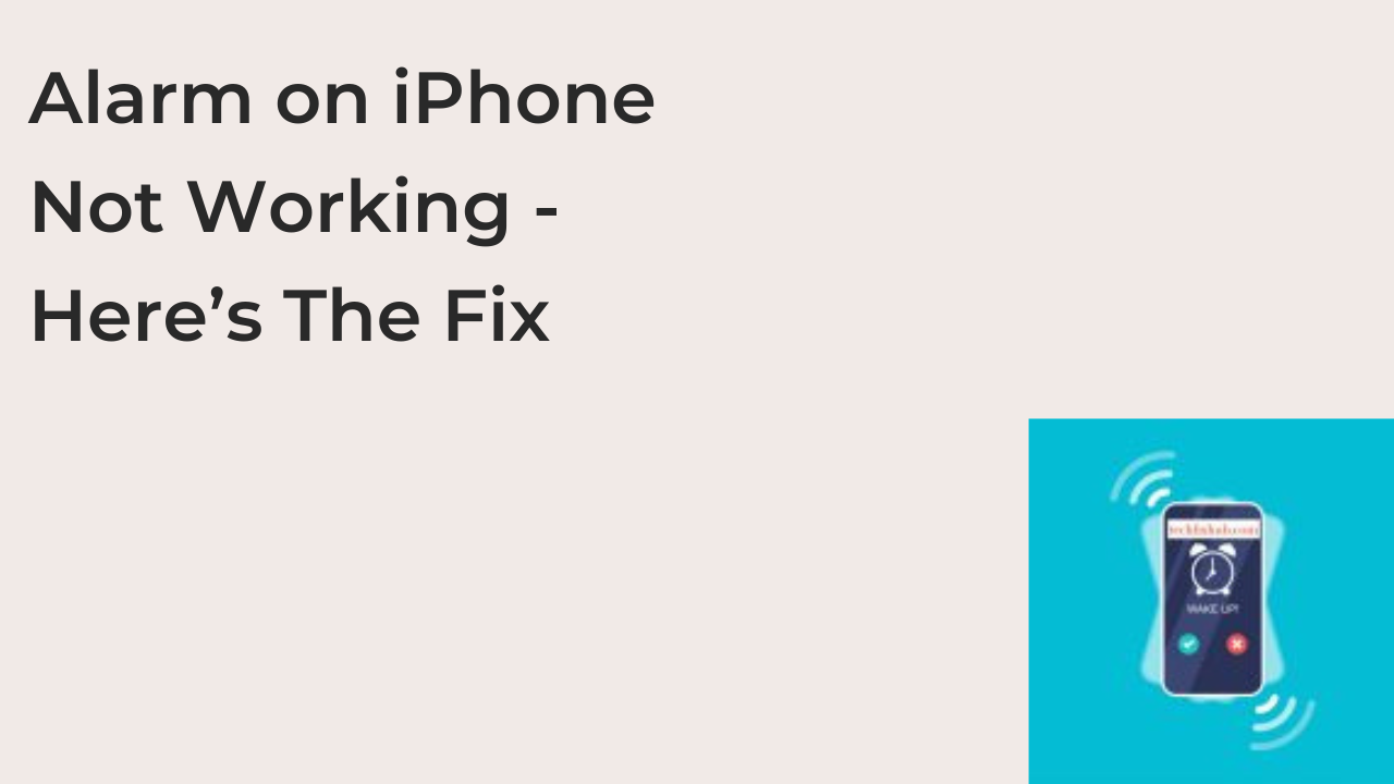 Alarm on iPhone Not Working