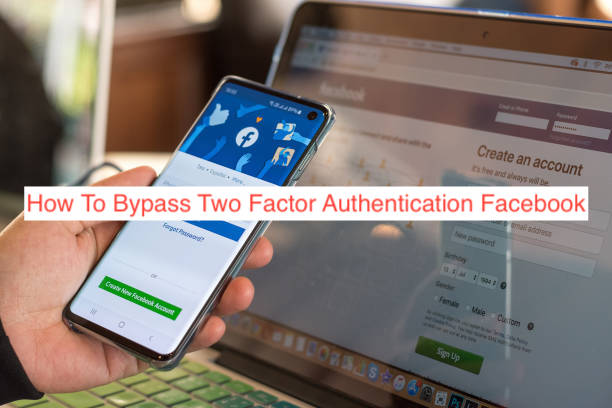 How To Bypass Two Factor Authentication Facebook