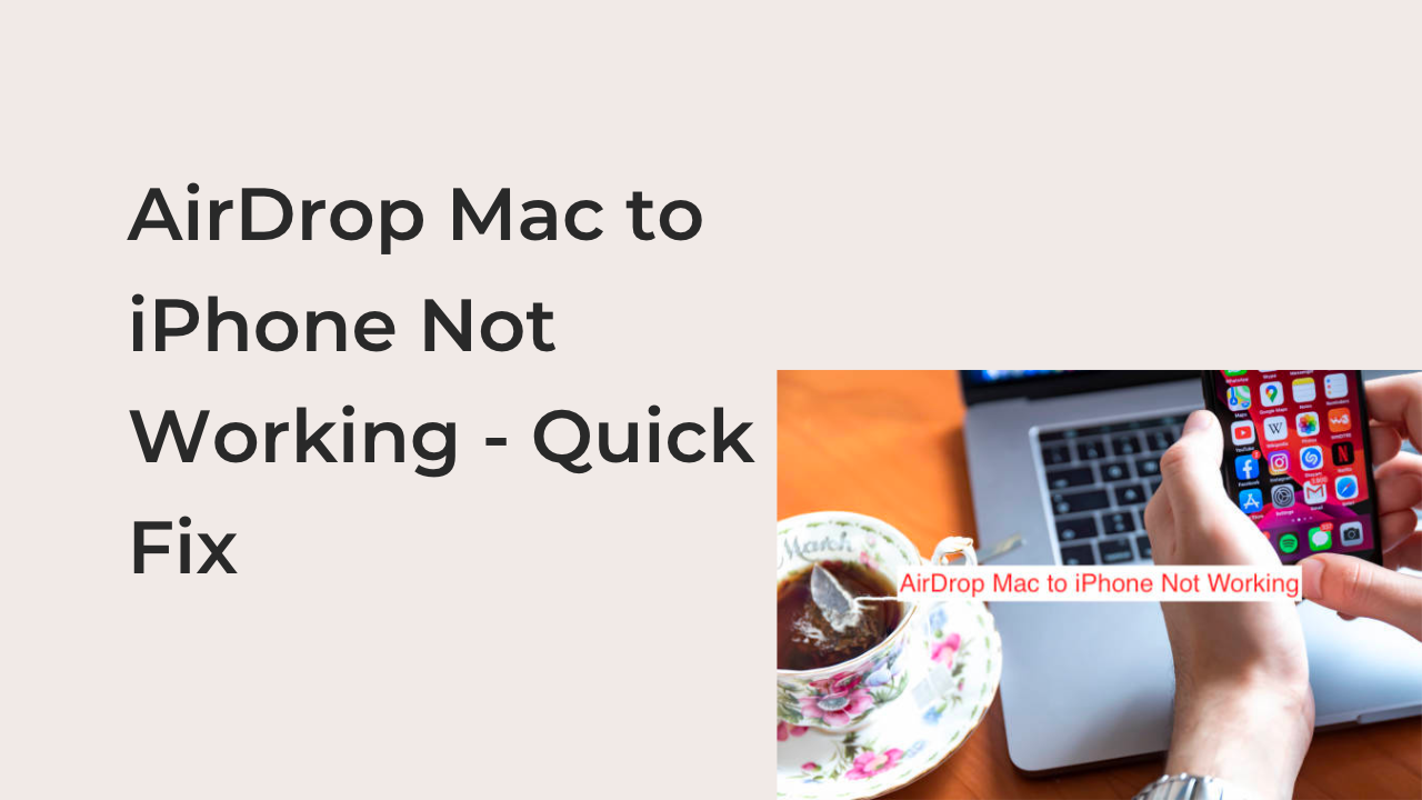 AirDrop Mac to iPhone Not Working