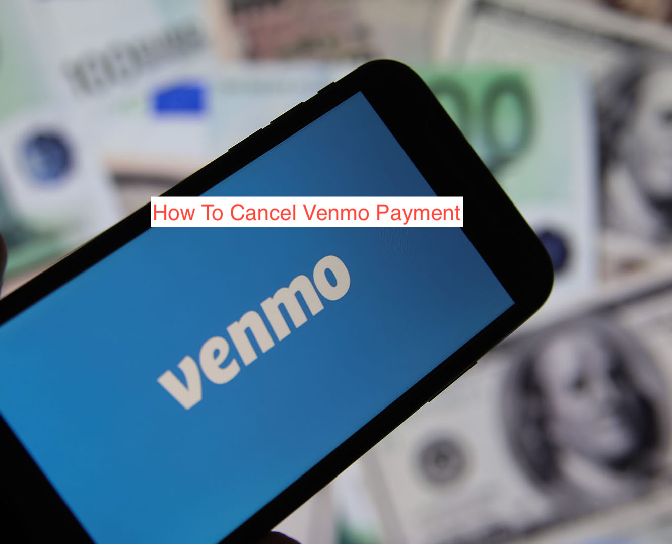 How To Cancel Venmo Payment