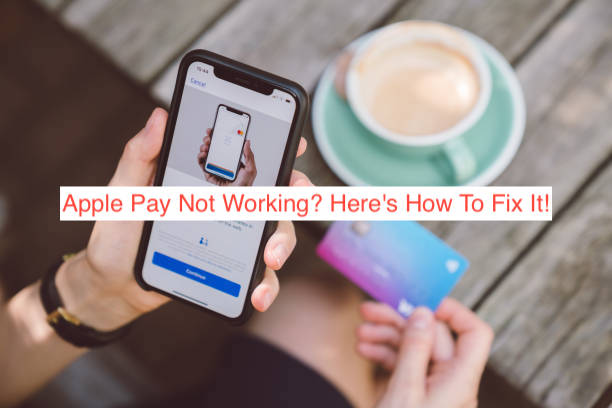 Apple Pay Not Working