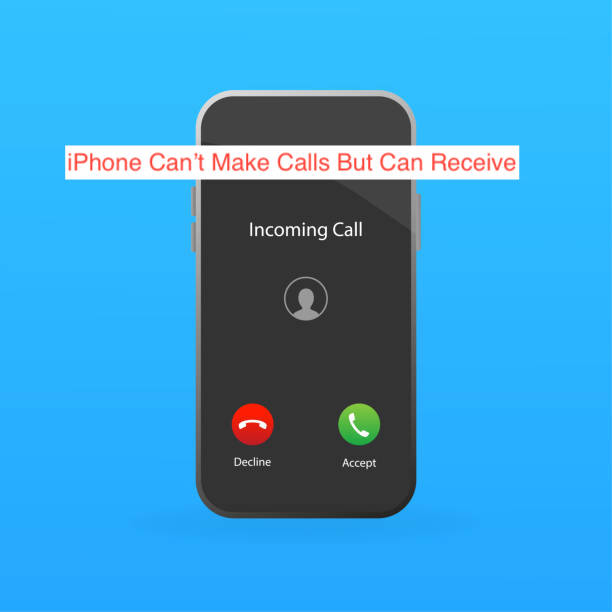 iPhone Can’t Make Calls But Can Receive